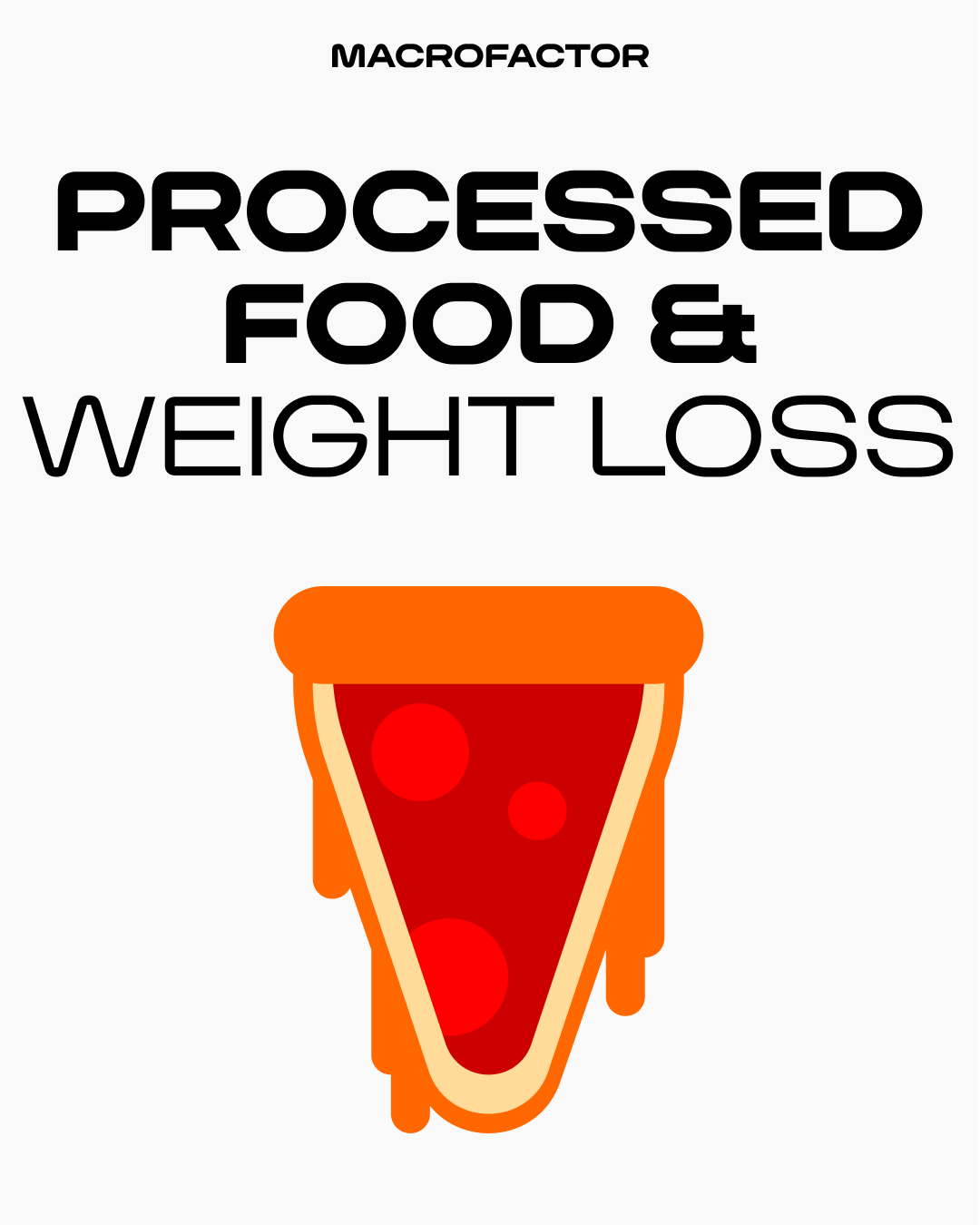Processed food and weight loss